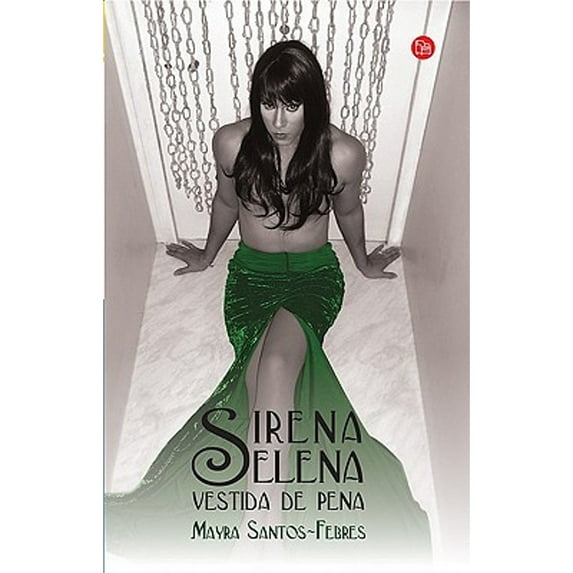 Pre-Owned Sirena Selena vestida de pena (Spanish Edition) (Paperback) 1603968598 9781603968591