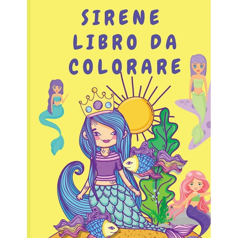 Sirene libro da colorare: Libro di attività per bambini - Libro da colorare  per bambini con sirene - Pagine da colorare per bambini - Libri da colorare  sirene (Paperback)(Large Print) 