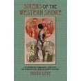 thumbnail image 1 of Sirens of the Western Shore: The Westernesque Femme Fatale, Translation, and Vernacular Style in Modern Japanese Literat, (Hardcover), 1 of 1