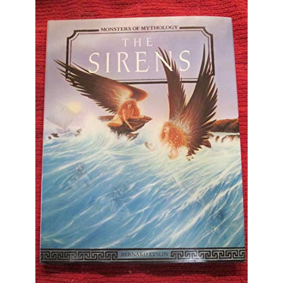 Pre-Owned The Sirens (Monsters of Mythology) (Hardcover) 1555462588 9781555462581