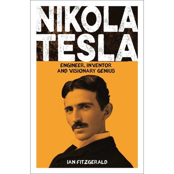 Sirius Biographies Nikola Tesla: Engineer, Inventor and Visionary Genius, (Paperback)
