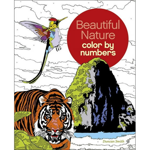 Sirius Color by Numbers Collection Beautiful Nature Color by Numbers, Book 16, (Paperback)