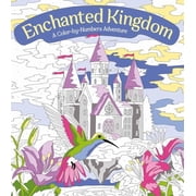 Enchanted Kingdom A Color-By-Numbers Adventure Includes 45 Artworks to Color, Paperback