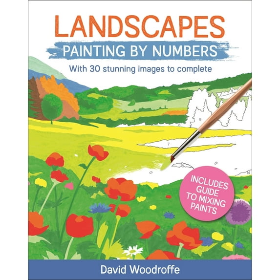Sirius Painting by Numbers Landscapes Painting by Numbers: With 30 Stunning Images to Complete. Includes Guide to Mixing Paints, Book 3, (Paperback)