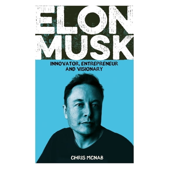 Sirius Biographies Elon Musk: Innovator, Entrepreneur and Visionary, (Paperback)