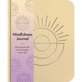 thumbnail image 1 of Sirius Wellbeing Journals Mindfulness Journal: Be Present with Your Thoughts Every Day, (Paperback), 1 of 1