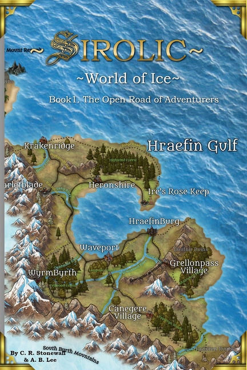 Sirolic World of Ice: Sirolic World of Ice: Book 1 the Open Road of Adventurers (Paperback)