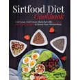 thumbnail image 1 of Sirtfood Diet Cookbook : Get Lean, Feel Great, Burn fat with 500 Easy and Tasty Recipes to Boost Your Metabolism (Paperback), 1 of 1