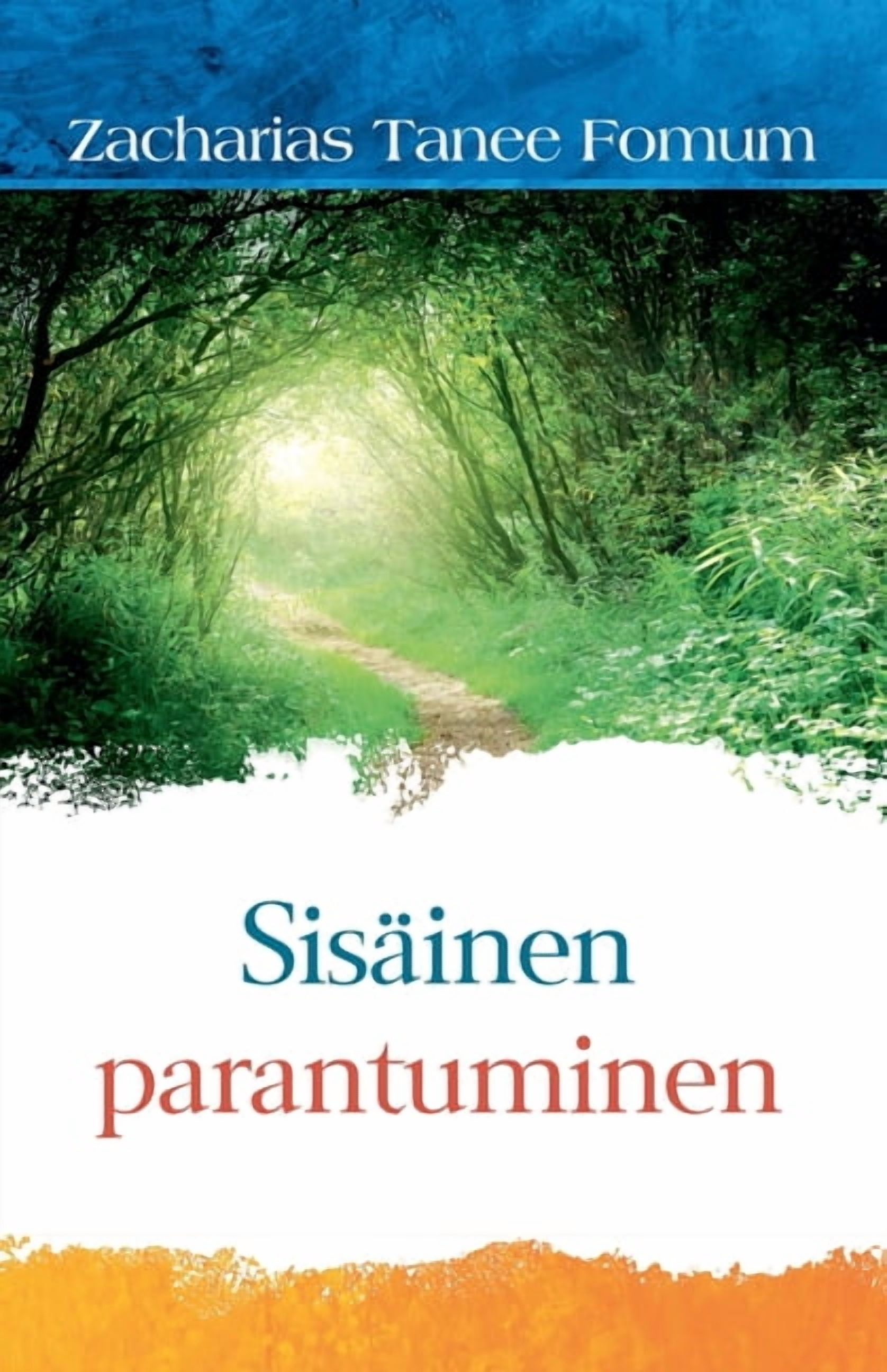 SisÃ¤inen parantuminen, (Paperback)