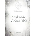 thumbnail image 1 of SisÃ¤inen Viisautesi: SydÃ¤men Saaga, (Paperback), 1 of 1