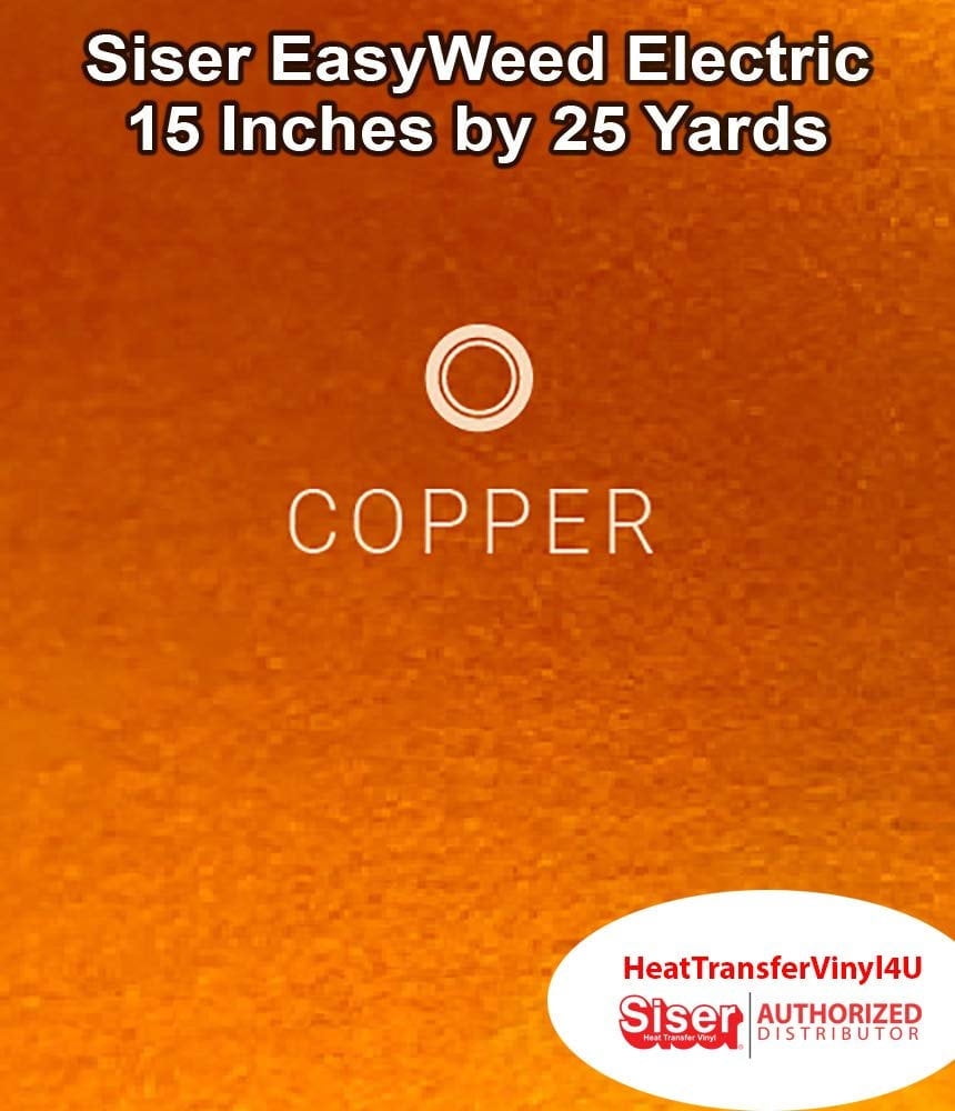 Siser EasyWeed Electric Iron on Heat Transfer Vinyl - 15 Inches by 25 Yards Copper
