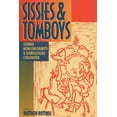 thumbnail image 1 of Sissies and Tomboys: Gender Nonconformity and Homosexual Childhood, (Paperback), 1 of 1