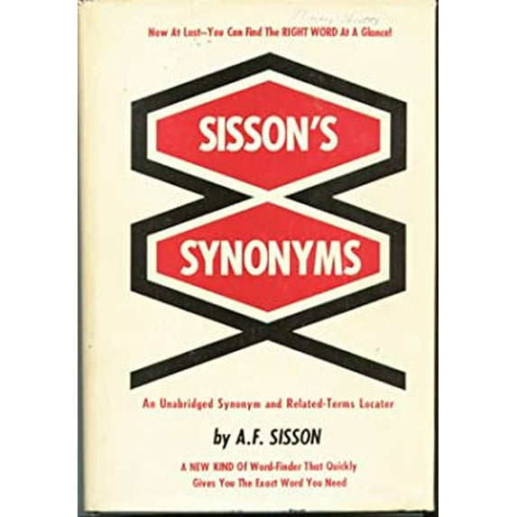 Pre-Owned Sissons Synonyms: An Unabridged Synonym and Related-Terms Locater Hardcover Albert Franklin Sisson
