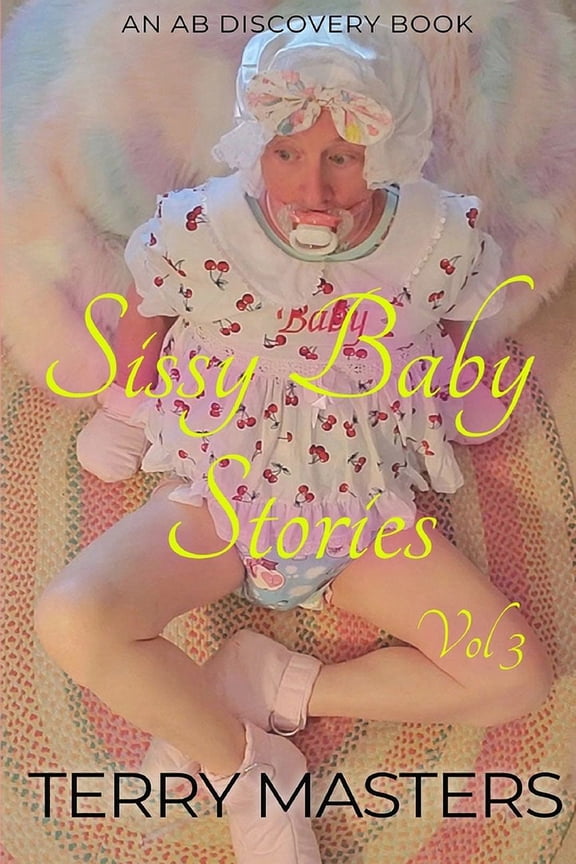 Sissy Baby Stories Vol 3, (Paperback)