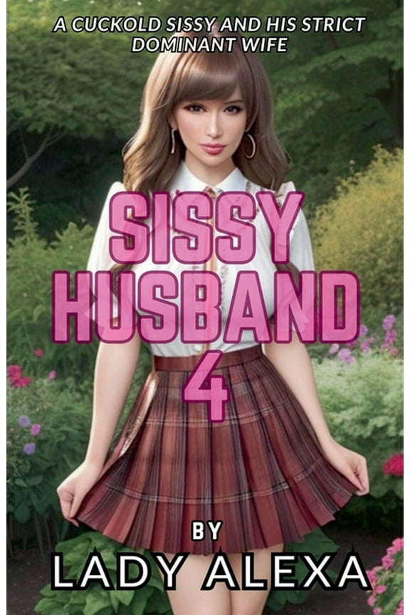 Sissy Femboy Transgender Husband Sissy Husband 4, (Paperback)