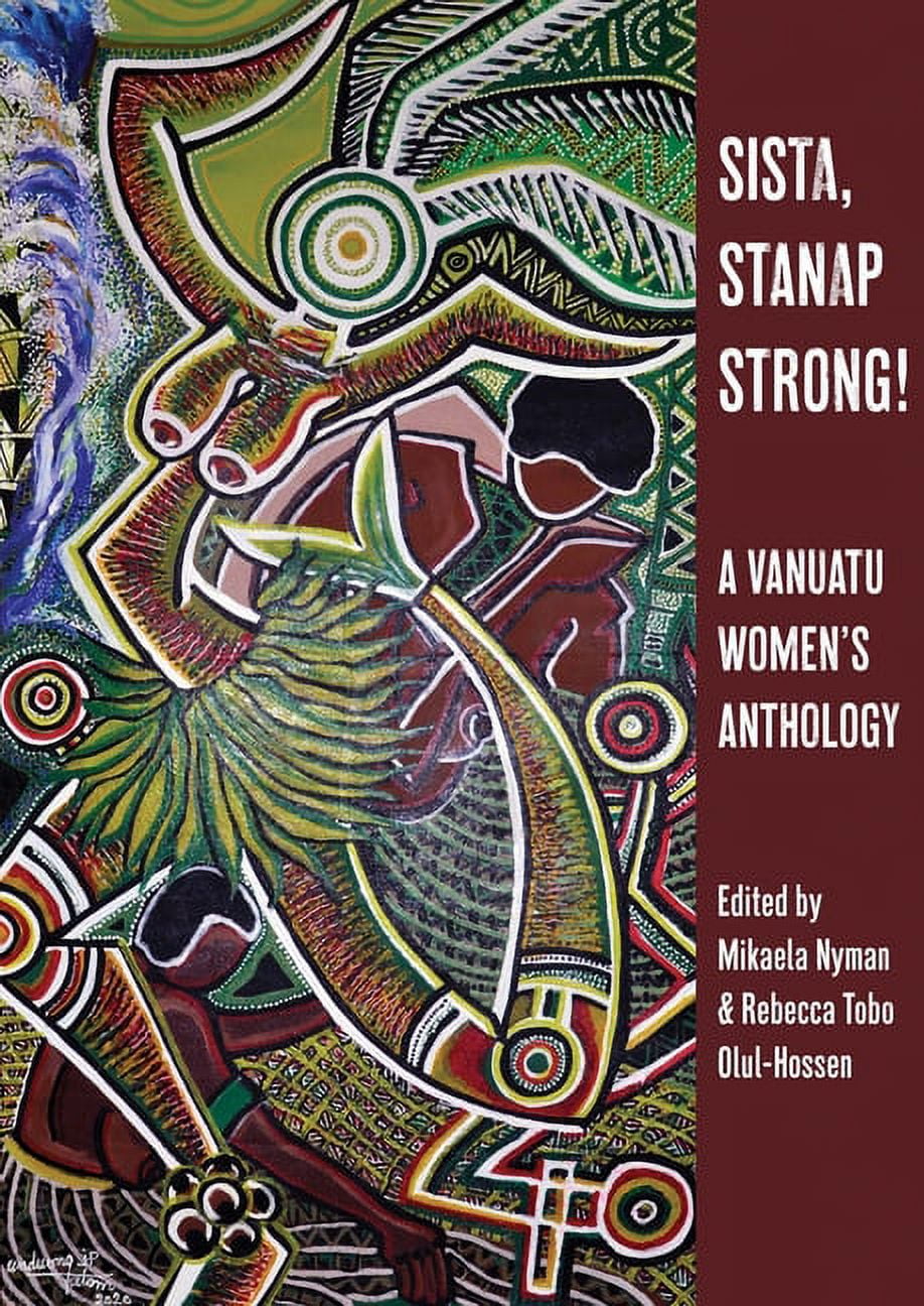 Sista, Stanap Strong! : A Vanuatu Women's Anthology (Paperback)