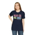 thumbnail image 1 of Sista We Out, Teachers, Bella & Canvas, Cotton Short Sleeve T-Shirt, S-5XL, 1 of 6