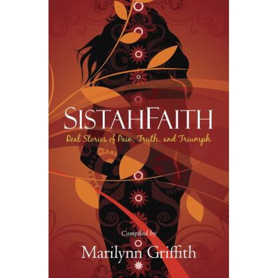 Pre-Owned SistahFaith : Real Stories of Pain, Truth, and Triumph (Paperback)
