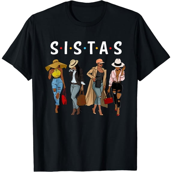 Sistas afro Women together, Women shirt, Women birthday tee T-Shirt