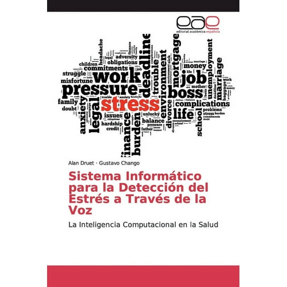 Sistema Informático para la Detección del Estrés a Través de la Voz (Paperback)