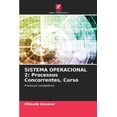 thumbnail image 1 of Sistema Operacional 2: Processos Concorrentes, Curso, (Paperback), 1 of 1