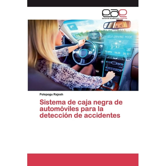Sistema de caja negra de automóviles para la detección de accidentes (Paperback)