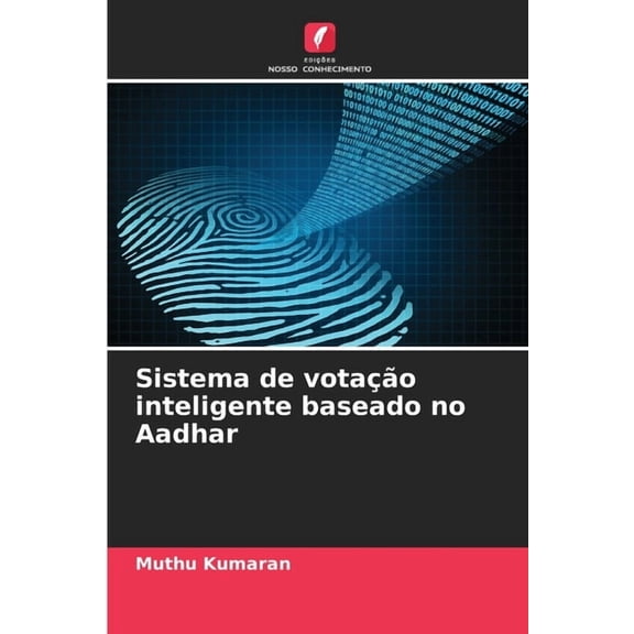 Sistema de votao inteligente baseado no Aadhar, (Paperback)