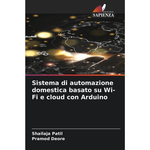 Sistema di automazione domestica basato su Wi-Fi e cloud con Arduino, (Paperback)