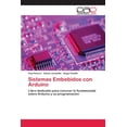 thumbnail image 1 of Sistemas Embebidos con Arduino (Paperback), 1 of 1