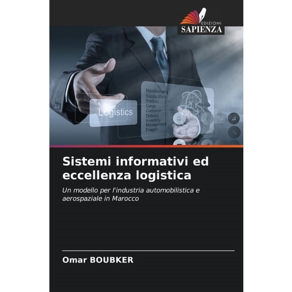 Sistemi informativi ed eccellenza logistica, (Paperback)