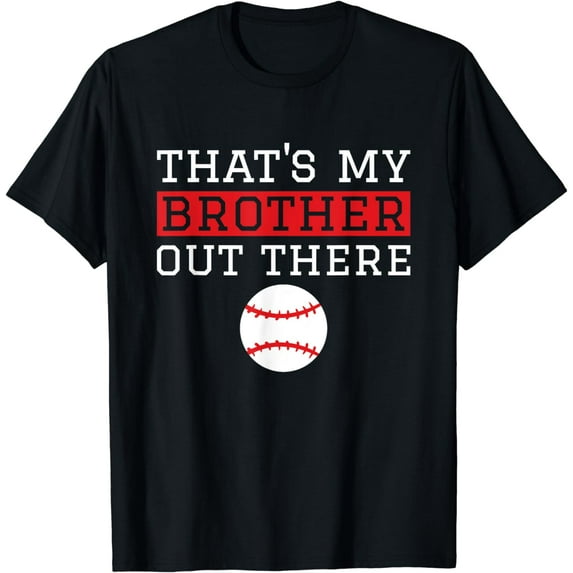 Sister Baseball Gift 'That's My Brother' Baseball Sister T-Shirt