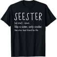 thumbnail image 1 of Sister Birthday Gifts Apparel With Funny Seester Definition T-Shirt, 1 of 4
