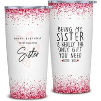 Sister Birthday Gifts from Sister - Birthday Gifts for Sister - Happy Birthday Gifts for Women Sister from Brother - Funny Sisters Birthday Gift Ideas - 20oz Tumbler