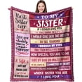 thumbnail image 1 of Sister Blanket Gift for Sister for Mothers Day from Brother Big Sister Gifts - to My Sister Blanket for Sofa Bed- Unique Birthday Gift Thank You for Sister 50''x60'', 1 of 5