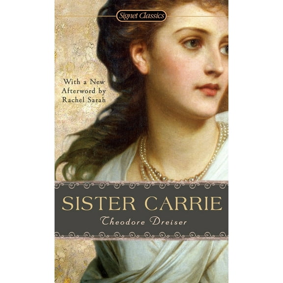 Pre-Owned Sister Carrie (Mass Market Paperback) 0451531140 9780451531148