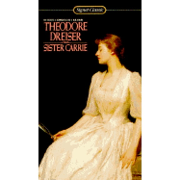 Pre-Owned Sister Carrie (Paperback 9780451522733) by Theodore Dreiser, Willard Thorp
