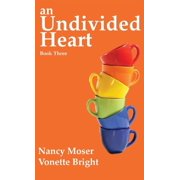 Sister Circle An Undivided Heart, Book 3, Hardcover
