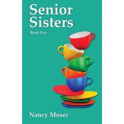 Sister Circle Senior Sisters, Book 5, Paperback