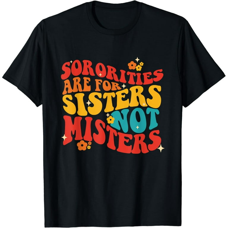 Sister Day She s My Unbiological Sister T Shirts Gift Idea Walmart