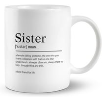 Sister Definition Mug, Ceramic Sister Gifts For Women, Birthday & Christmas, 11oz Double Side Printed Tea & Coffee Cup