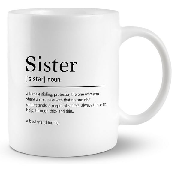Sister Definition Mug, Ceramic Sister Gifts For Women, Birthday & Christmas, 11oz Double Side Printed Tea & Coffee Cup