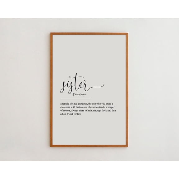 Sister Definition Print Black And Wall Art Handwriting High Quality Giclee Poster Cute Best Friend Idea UNFRAMED Poster, Wall Art for Decor, Present, 8x12