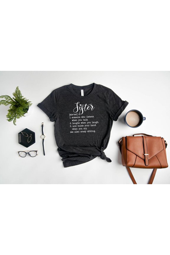 Sister Definition T-Shirt: Sister Birthday Gift All Size S-5Xl