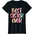 thumbnail image 1 of Sister Design Mothers Day Tshirt For The Best Sister T-Shirt, 1 of 3
