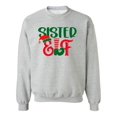 thumbnail image 1 of Sister Elf Phrase Sweatshirt Women -Image by Shutterstock, Female Medium, 1 of 4