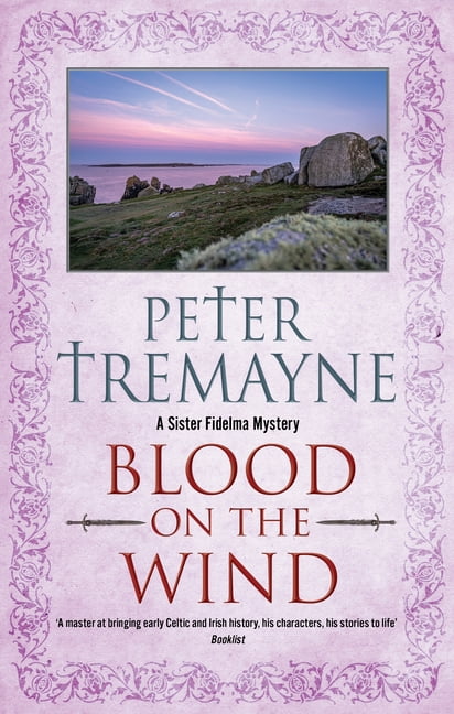 Sister Fidelma Mystery Blood on the Wind, Book 37, (Hardcover)