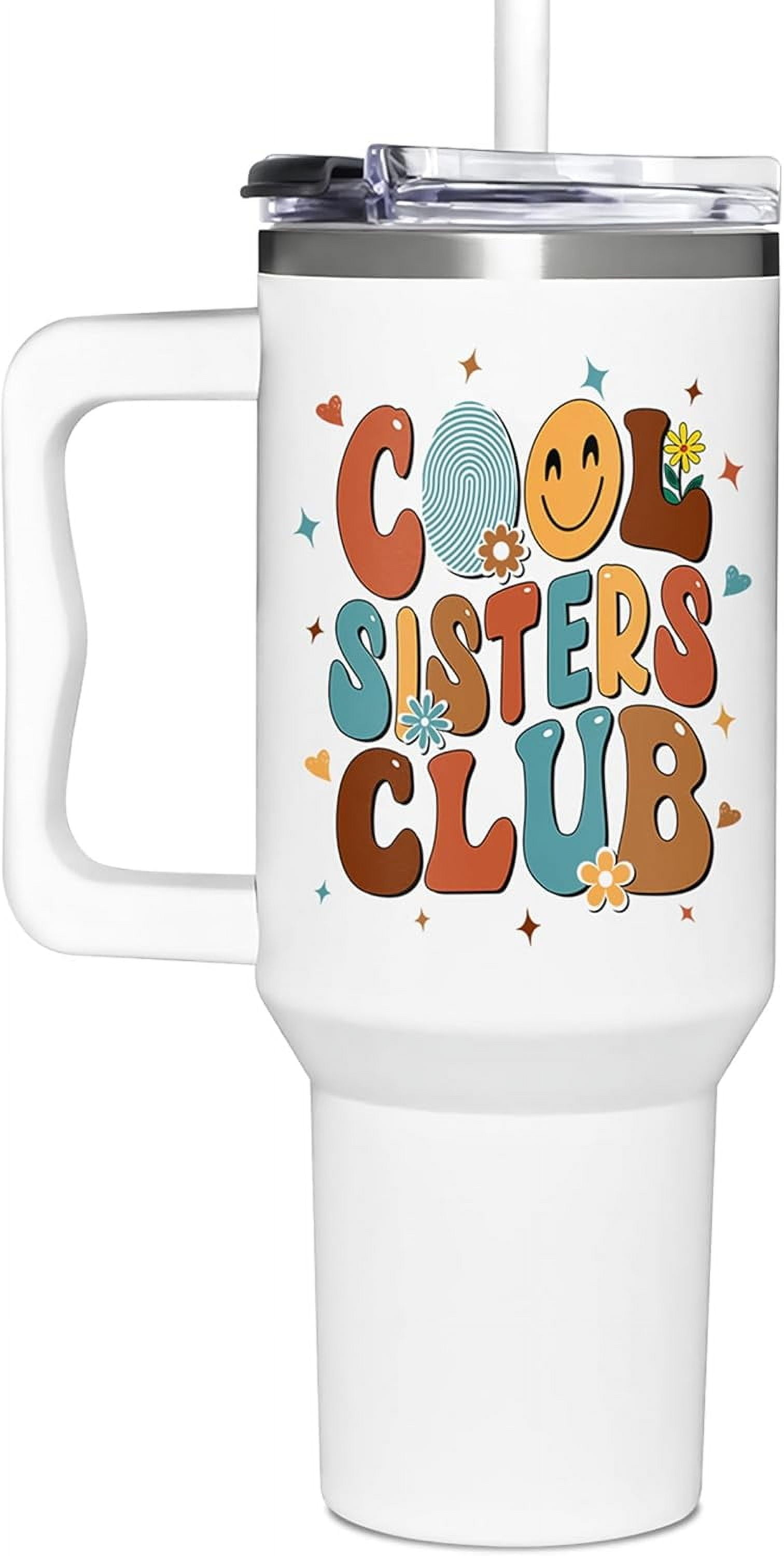 Sister Gifts - Mothers Day, Birthday, Christmas Gifts For Sister - Tumbler With Handle 40oz