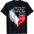 thumbnail image 1 of Sister Half My Heart Is In Heaven With My Angel T-Shirt, 1 of 3