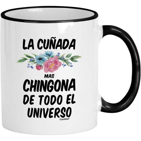 Sister In Law Gifts in Spanish. Regalo Para La Cuñada Mas Chingona De Todo El Universo 11 Oz Coffee Cup. Cunada Mug. Regalos Para Cumpleaños.