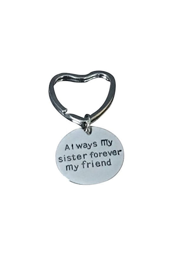 Sister Keychain - Always My Sister Forever My Friend Keychain - Sister Jewelry - Perfect Gift for Sisters